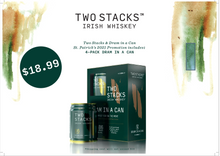 Load image into Gallery viewer, Two Stacks Dram in a Can 4-pack