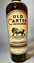 Load image into Gallery viewer, Old Carter Batch 15 Barrel Strength Straight American Whiskey 750ml
