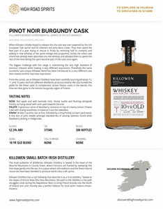 Killowen Bonded Experimental Series Pinot Noir Burgundy Cask 10 Year Old Blended Irish Whiskey 375ml